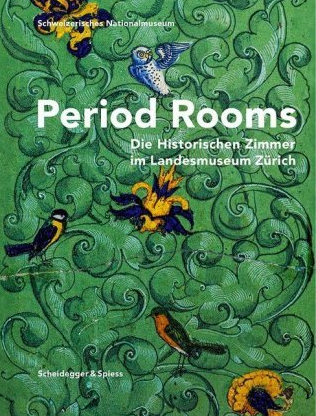 Period Rooms - Historische Zimmer im Landesmuseum | Katalog