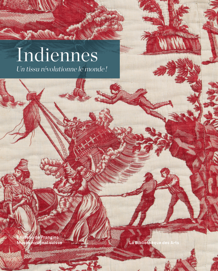 Indiennes - Un tissu révolutionne le monde! | Catalogue
