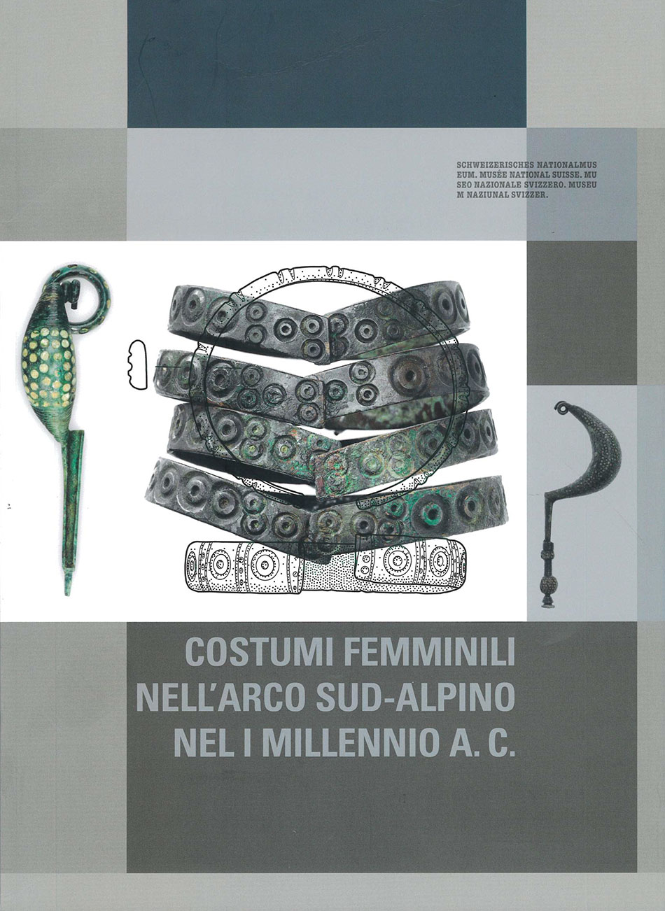 Costumi feminili nell'arco sud-alpino nel millennio a.C. Tra archeologia sociale e antropologia