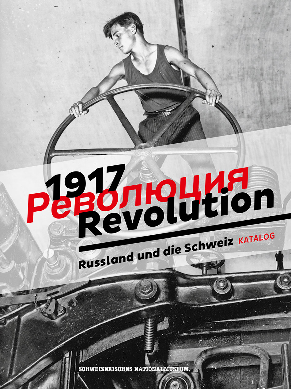 1917 Revolution: Russland und die Schweiz